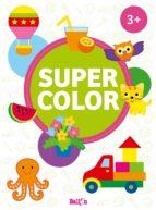 SUPER COLOR +3 | 9789403211046 | BALLON