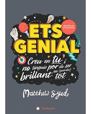 ETS GENIAL. CREU EN TU I NO TINGUIS POR DE SER BRILLANT EN TOT | 9788417749071 | SYED,MATTHEW