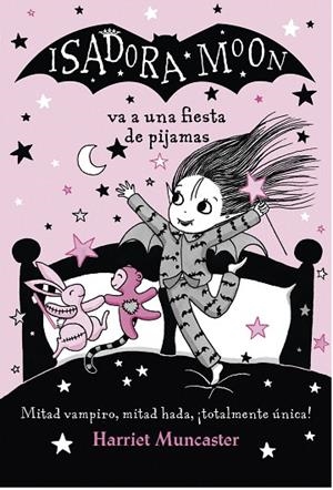 ISADORA MOON VA A UNA FIESTA DE PIJAMAS  | 9788420433981 | MUNCASTER, HARRIET