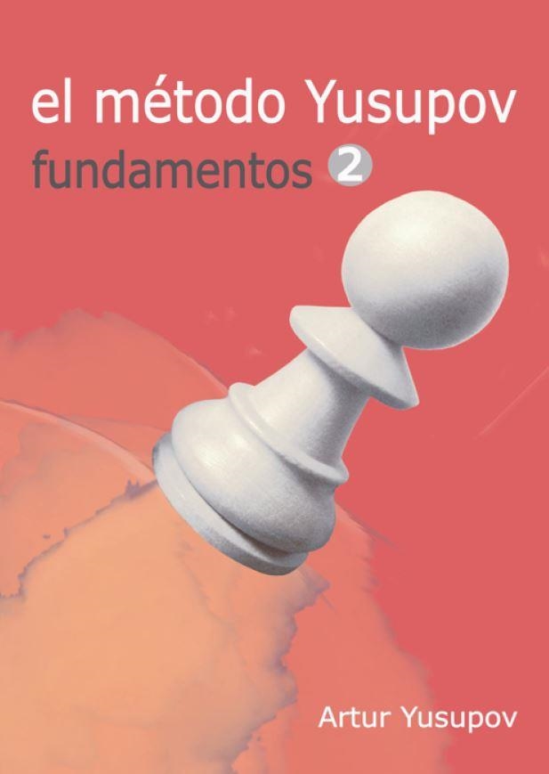 EL MÉTODO YUSUPOV. FUNDAMENTOS 2 | 9788492517930 | YUSUPOV, ARTUR