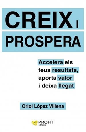CREIX I PROSPERA | 9788417209551 | LOPEZ VILLENA,ORIOL