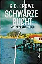 SCHWARZE BUCHT,NEUSEELAND-KRIMI | 9783548290270 | CROWE,K.C.