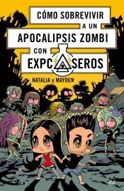 CÓMO SOBREVIVIR A UN APOCALIPSIS ZOMBI CON EXP CASEROS | 9788427045514 | NATALIA/MAYDEN