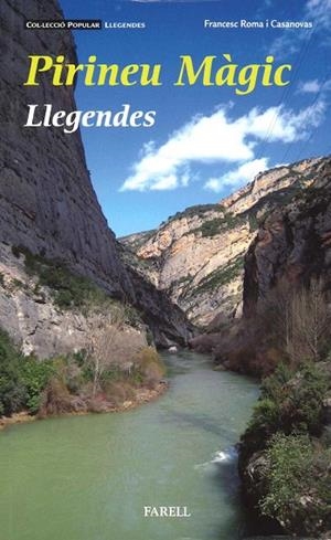 PIRINEU MAGIC. LLEGENDES | 9788417116132 | ROMA CASANOVAS,FRANCESC