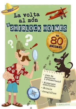 LA VOLTA AL MÓN DE SHERLOCK HOLMES EN 80 ENIGMES | 9788417720179
