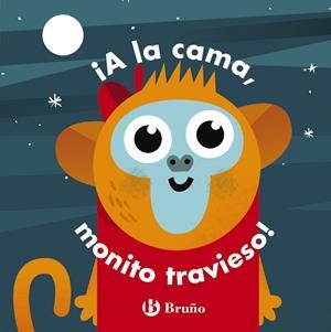 ¡A LA CAMA, MONITO TRAVIESO! | 9788469624470