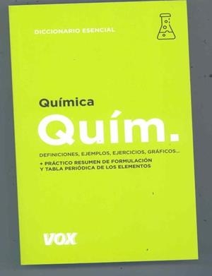 DICCIONARIO ESENCIAL QUÍMICA + PRACTICO RESUMEN DE FORMULACION Y TABLA PERIODICA DE LOS ELEMENTOS | 9788499743097