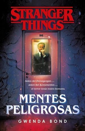 STRANGER THINGS: MENTES PELIGROSAS 1 | 9788401022975 | BOND, GWENDA