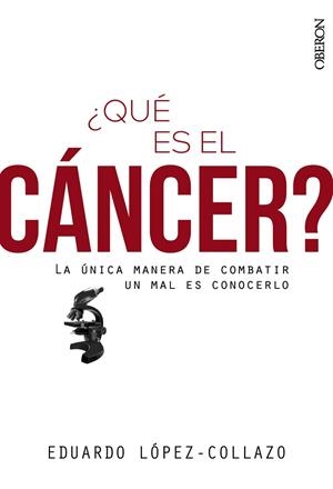 ¿QUÉ ES EL CÁNCER? | 9788441540873 | LÓPEZ-COLLAZO, EDUARDO