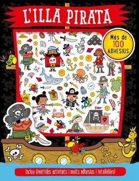 L'ILLA PIRATA AMB ACTIVITATS (+ DE 100 ADHESIUS) | 9788494915512 | LYNCH, STUART
