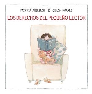 LOS DERECHOS DEL PEQUEÑO LECTOR | 9788448852702 | AUERBACH, PATRICIA/MORAES, ODILON