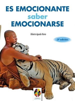 ES EMOCIONANTE, SABER EMOCIONARSE | 9788497275163 | AGUADO ROMO, ROBERTO