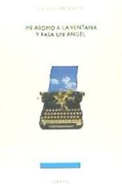 ME ASOMO A LA VENTANA Y PASA UN ANGEL | 9788492476534 | FRAILE VALLES, EDUARDO