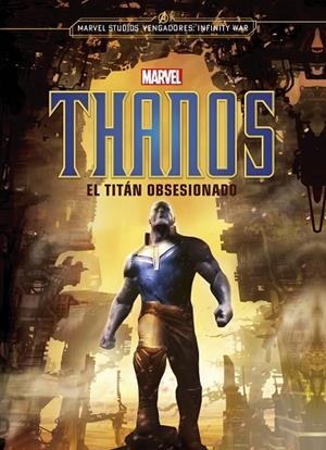 THANOS. EL TITÁN OBSESIONADO | 9788416914463 | MARVEL