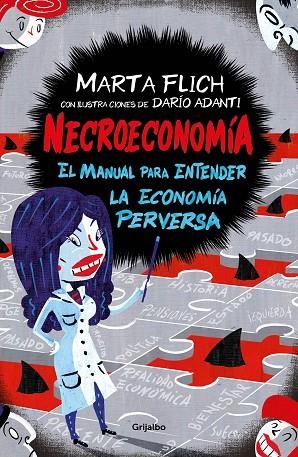 NECROECONOMÍA. EL MANUAL PARA ENTENDER LA ECONOMÍA PERVERSA | 9788417338633 | FLICH, MARTA/ADANTI, DARIO