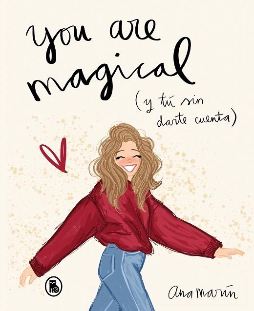 YOU ARE MAGICAL (Y TÚ SIN DARTE CUENTA) | 9788402422040 | MARÍN, ANA
