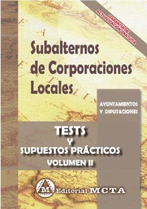 TEST Y SUPUESTOS PRACTICOS SUBALTERNOS DE CORPORACIONES LOCALES 2019 | 9788482194639