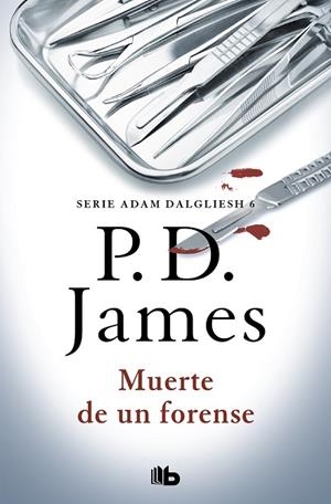 MUERTE DE UN FORENSE  | 9788490708828 | JAMES, P.D.