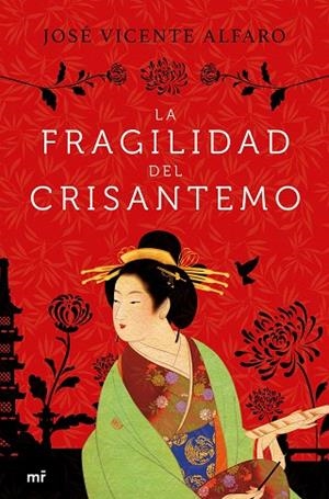 LA FRAGILIDAD DEL CRISANTEMO | 9788427045231 | ALFARO, JOSÉ VICENTE
