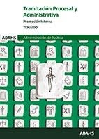 TEMARIO TRAMITACIÓN PROCESAL Y ADMINISTRATIVA, PROMOCIÓN INTERNA | 9788491479987