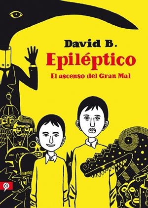 EPILÉPTICO. EL ASCENSO DEL GRAN MAL | 9788416131488 | B, DAVID