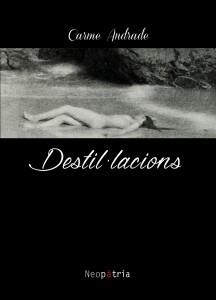DESTIL·LACIONS | 9788416833962 | ANDRADE PLATERO, CARME