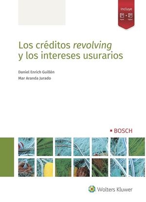 LOS CRÉDITOS REVOLVING Y LOS INTERESES USURARIOS | 9788490903681 | ENRICH GUILLÉN, DANIEL/ARANDA JURADO, MAR