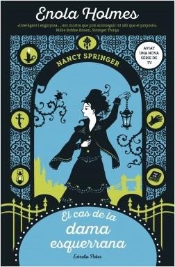 EL CAS DE LA DAMA ESQUERRANA. ENOLA HOLMES 2 | 9788491378075 | SPRINGER, NANCY