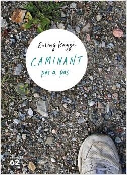 CAMINANT PAS A PAS | 9788429777697 | KAGGE, ERLING