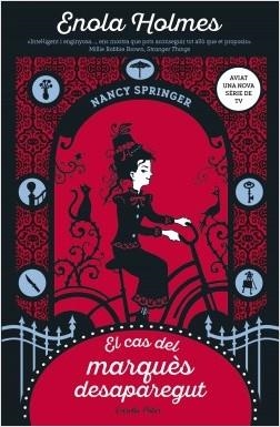 EL CAS DEL MARQUÈS DESAPAREGUT. ENOLA HOLMES 1 | 9788491378068 | SPRINGER, NANCY