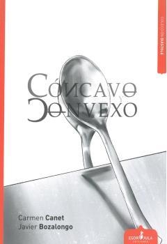 CONCAVO CONVERXO | 9788417680145 | CANET, CARMEN/ BOZALONGO,JAVIER