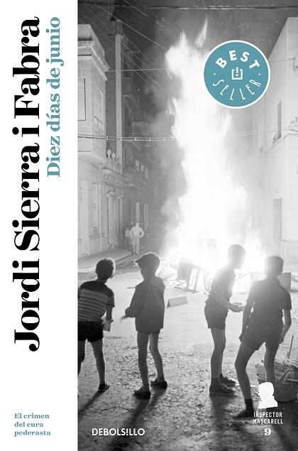DIEZ DÍAS DE JUNIO (INSPECTOR MASCARELL 9) EL CRIMEN DEL CURA PEDERASTA | 9788466347181 | SIERRA I FABRA, JORDI