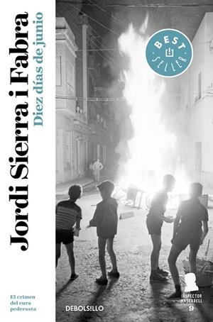 DIEZ DÍAS DE JUNIO (INSPECTOR MASCARELL 9) EL CRIMEN DEL CURA PEDERASTA | 9788466347181 | SIERRA I FABRA, JORDI