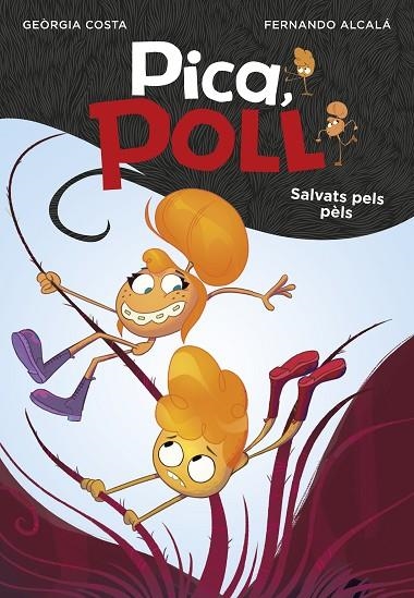 SALVATS PELS PÈLS. PICA, POLL 2 | 9788417671570 | ALCALÁ, FERNANDO/COSTA, GEORGIA