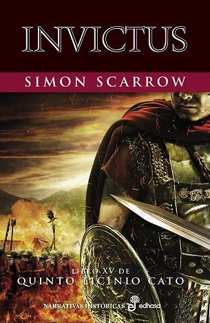 INVICTUS  QUINTO LICINO CATO LIBRO XV | 9788435021869 | SCARROW, SIMON