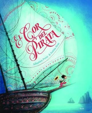 EL COR DEL PIRATA | 9788447939817 | PEREZ, SEBASTIEN/ BRAX, JUTINE