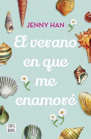 EL VERANO EN QUE ME ENAMORÉ. TRILOGIA VERANO 1 | 9788408208532 | HAN, JENNY