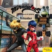 LAS AVENTURAS DE LADYBUG. ROBOSTUS | 9788408209232