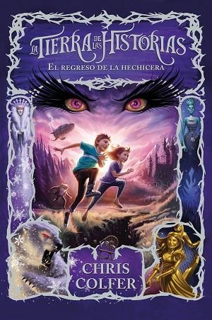 EL REGRESO DE LA HECHICERA. LA TIERRA DE LAS HISTORIAS 2 | 9788420434339 | COLFER, CHRIS