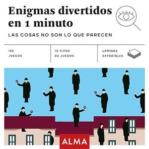 ENIGMAS DIVERTIDOS EN 1 MINUTO. LAS COSAS NO SON LO QUE PARECEN | 9788417430313