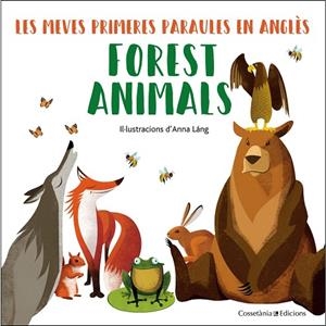 FOREST ANIMALS | 9788490348246 | LÁNG, ANNA
