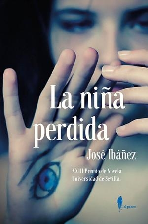 LA NIÑA PERDIDA | 9788494976056 | IBÁÑEZ TORRES, JOSÉ