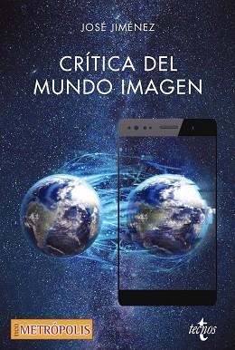 CRÍTICA DEL MUNDO IMAGEN | 9788430976645 | JIMÉNEZ, JOSÉ
