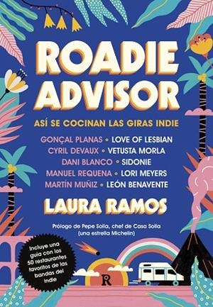 ROADIEADVISOR. ASÍ SE COCINAN LAS GIRAS INDIE | 9788417511654 | RAMOS, LAURA