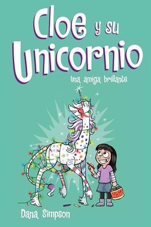 UNA AMIGA BRILLANTE (CLOE Y SU UNICORNIO 4) | 9788417424633 | SIMPSON, DANA