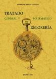 TRATADO GENERAL Y MATEMATICO DE RELOXERIA | 9788490016145 | ZERELLA Y YCOAGA, MANUEL