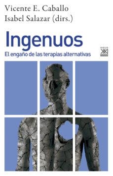 INGENUOS. EL ENGAÑO DE LAS TERAPIAS ALTERNATIVAS | 9788432319549 | VARIOS AUTORES