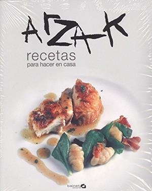 RECETAS PARA HACER EN CASA | 9788494686306 | ARZAK, JUAN MARI