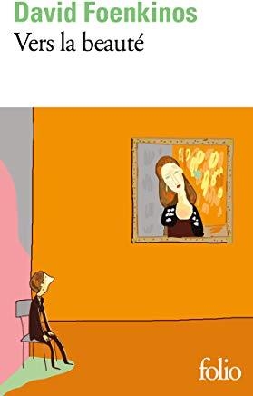 VERS LA BEAUTE  | 9782072824425 | FOENKINOS, DAVID