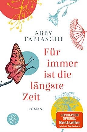 FUR IMMER IS DIE LANGSTE ZEIT | 9783596035243 | FABIASCHI ABBY